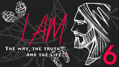 I Am: The Way, the Truth, and the Life
