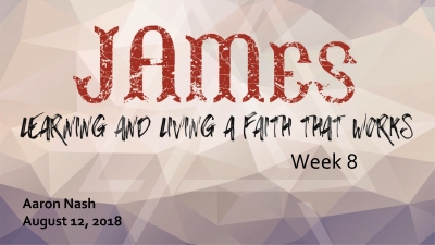 James: Learning and Living a Faith that Works 8