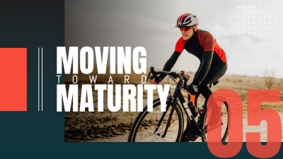Moving Toward Maturity 5