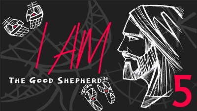 I Am: The Good Shepherd