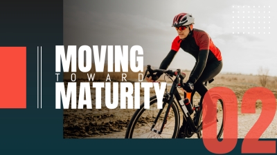 Moving Toward Maturity 2