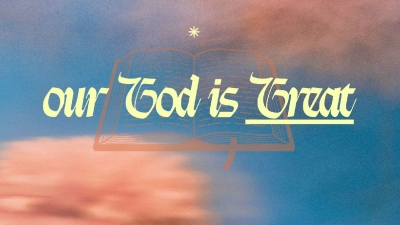 Our God is Great