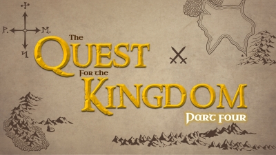 The Quest for the Kingdom 4