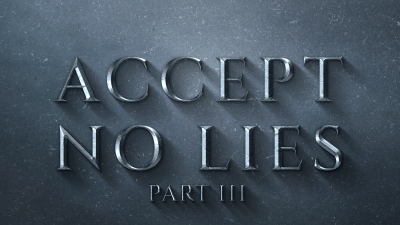 Accept No Lies 3